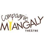 Cie Miangaly Théâtre